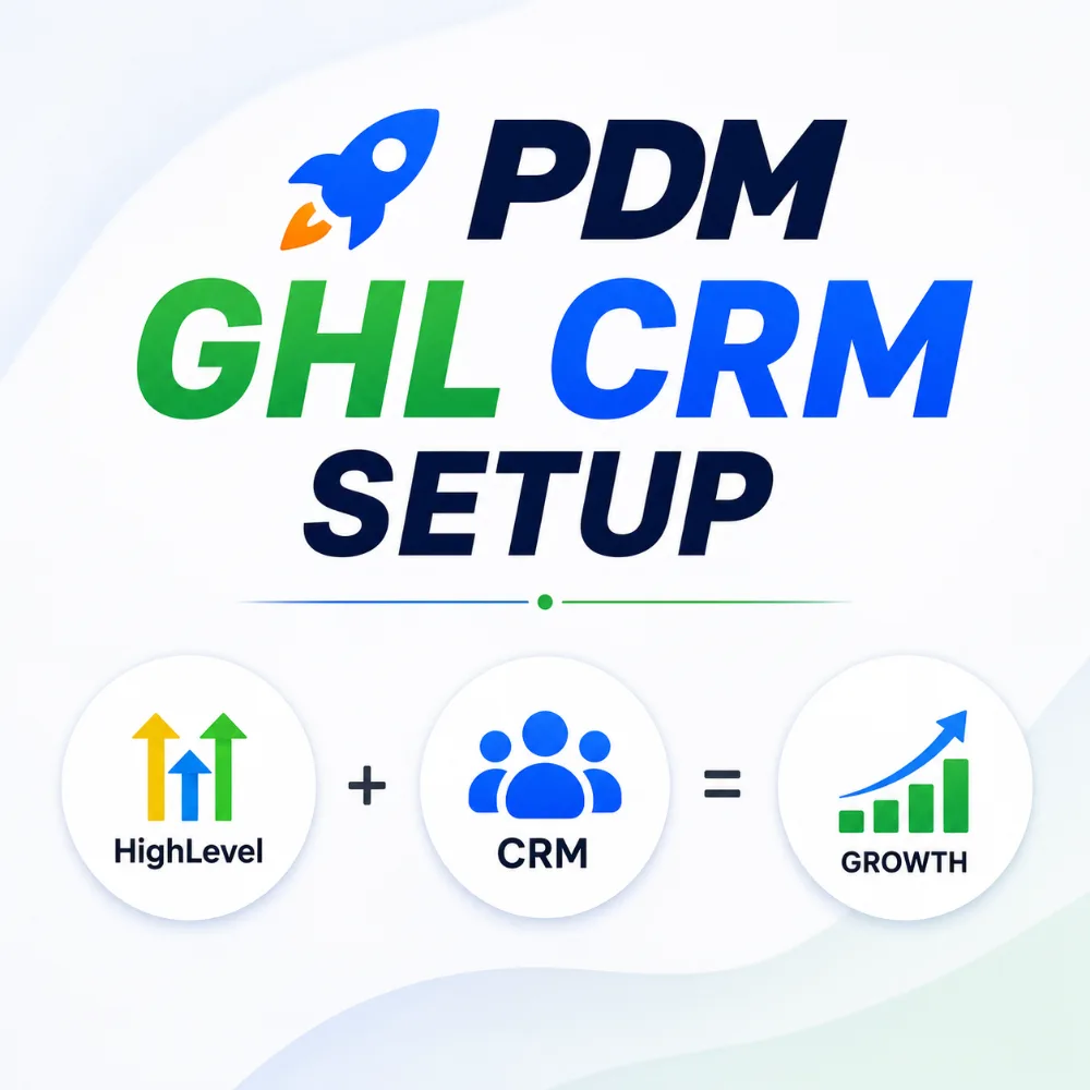🚀 PDM GHL CRM Setup